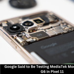 Google Said to Be Testing MediaTek Modem for Tensor G6 in Pixel 11