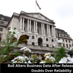BoE Alters Business Data After Release, Prompting Doubts Over Reliability