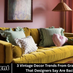 3 Vintage Decor Trends From Grandma’s Home That Designers Say Are Back in Style